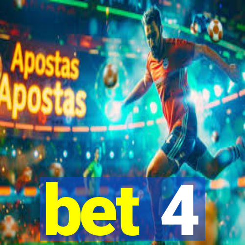 bet 4