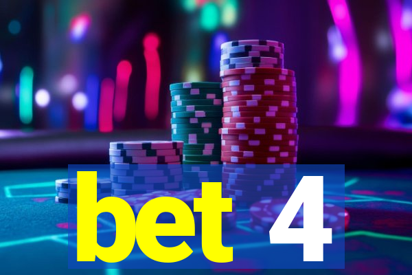 bet 4