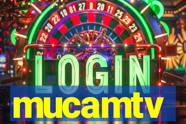 mucamtv