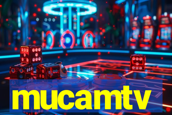 mucamtv