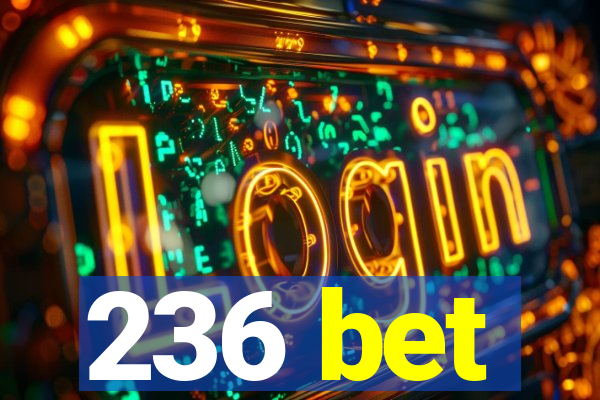 236 bet