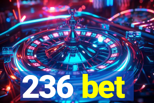 236 bet