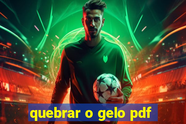 quebrar o gelo pdf