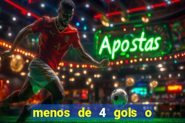 menos de 4 gols o que significa