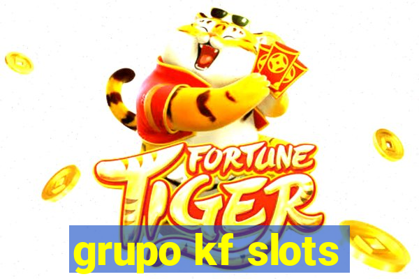 grupo kf slots