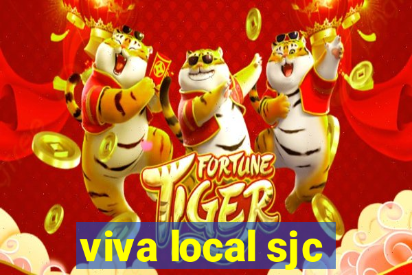 viva local sjc