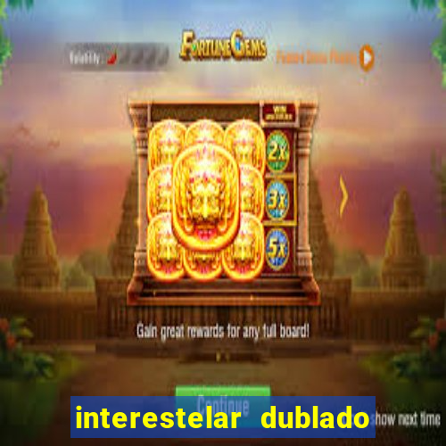 interestelar dublado download mega