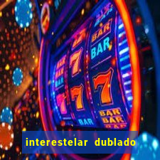 interestelar dublado download mega