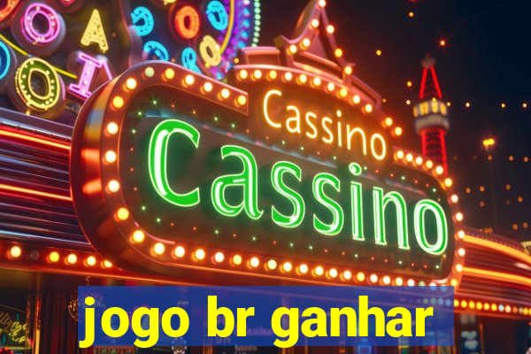 jogo br ganhar