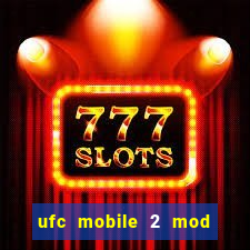 ufc mobile 2 mod apk unlimited money and gems