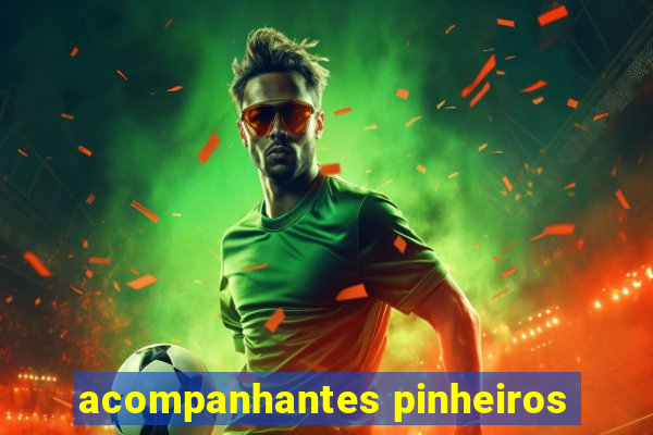 acompanhantes pinheiros