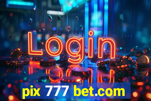 pix 777 bet.com