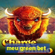 meu green bet