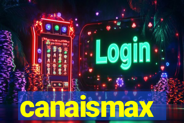 canaismax