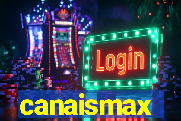 canaismax