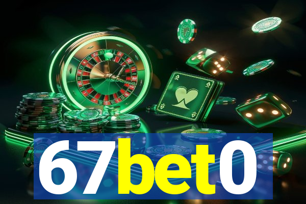 67bet0