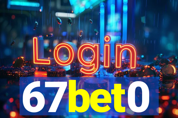 67bet0