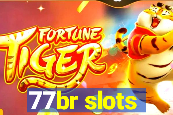 77br slots