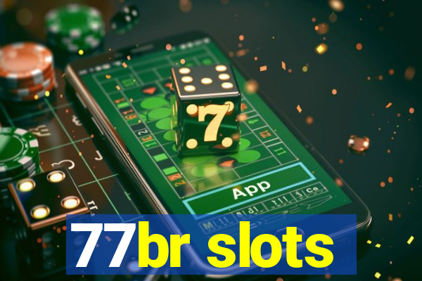 77br slots