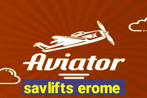 savlifts erome