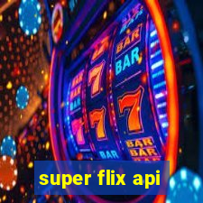 super flix api