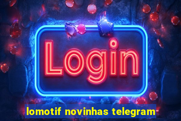 lomotif novinhas telegram