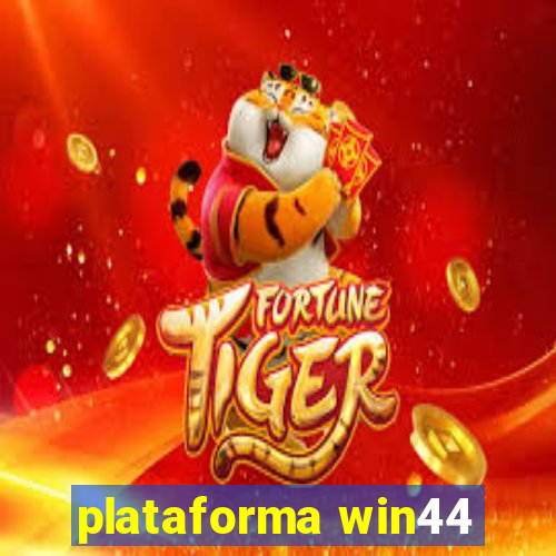 plataforma win44