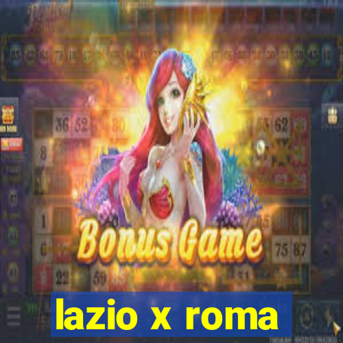 lazio x roma