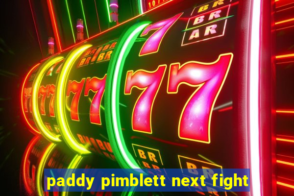 paddy pimblett next fight