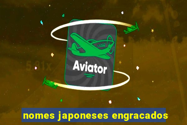 nomes japoneses engracados