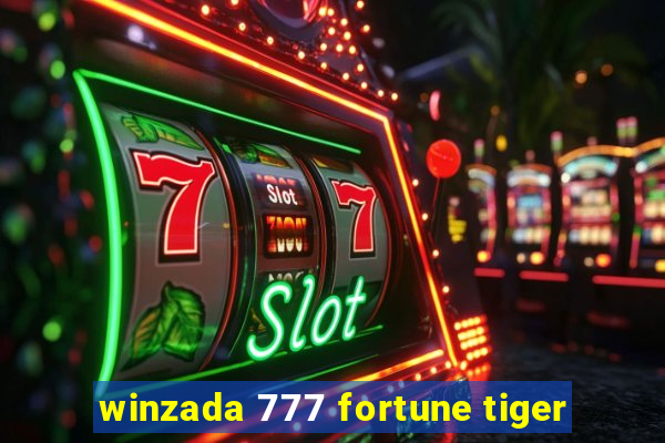 winzada 777 fortune tiger