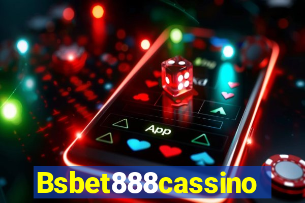 Bsbet888cassino