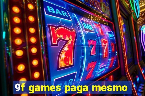 9f games paga mesmo