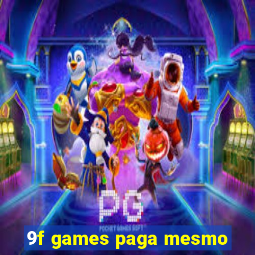 9f games paga mesmo