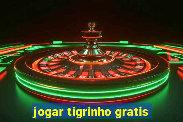 jogar tigrinho gratis