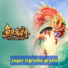 jogar tigrinho gratis