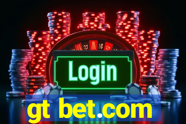 gt bet.com