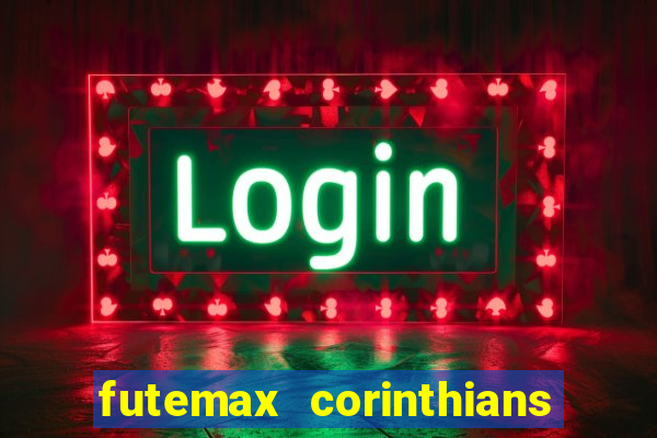 futemax corinthians x palmeiras