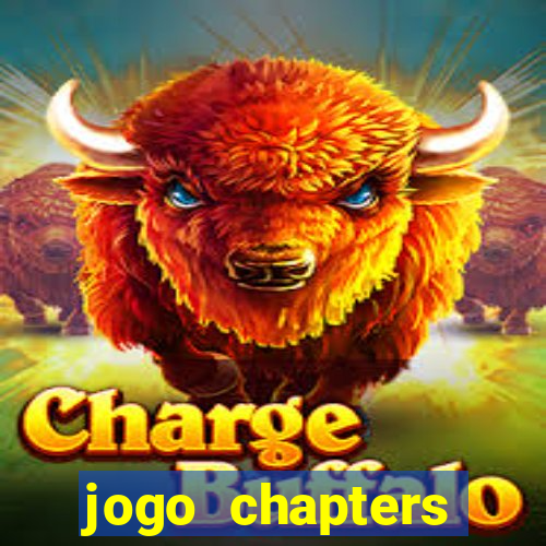 jogo chapters diamantes infinitos