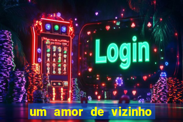 um amor de vizinho karen santos pdf