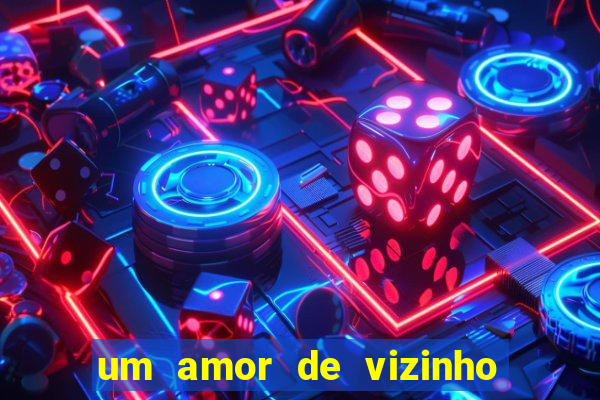 um amor de vizinho karen santos pdf