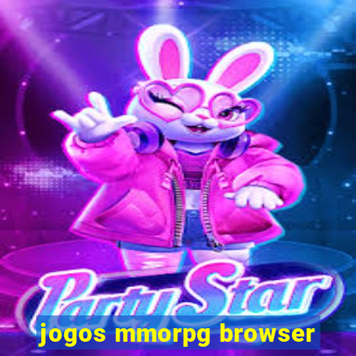 jogos mmorpg browser