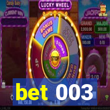 bet 003