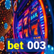 bet 003