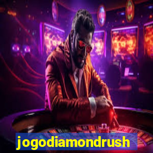 jogodiamondrush