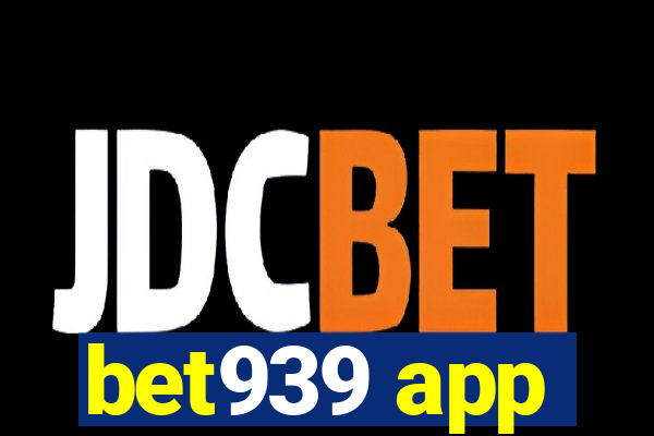 bet939 app