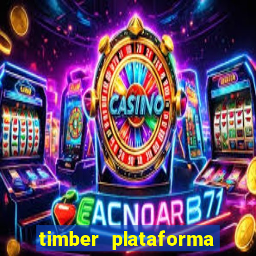 timber plataforma de jogos