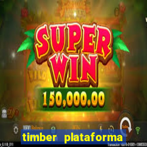 timber plataforma de jogos