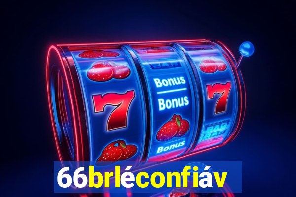 66brléconfiável