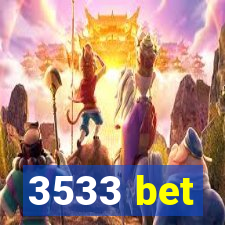 3533 bet